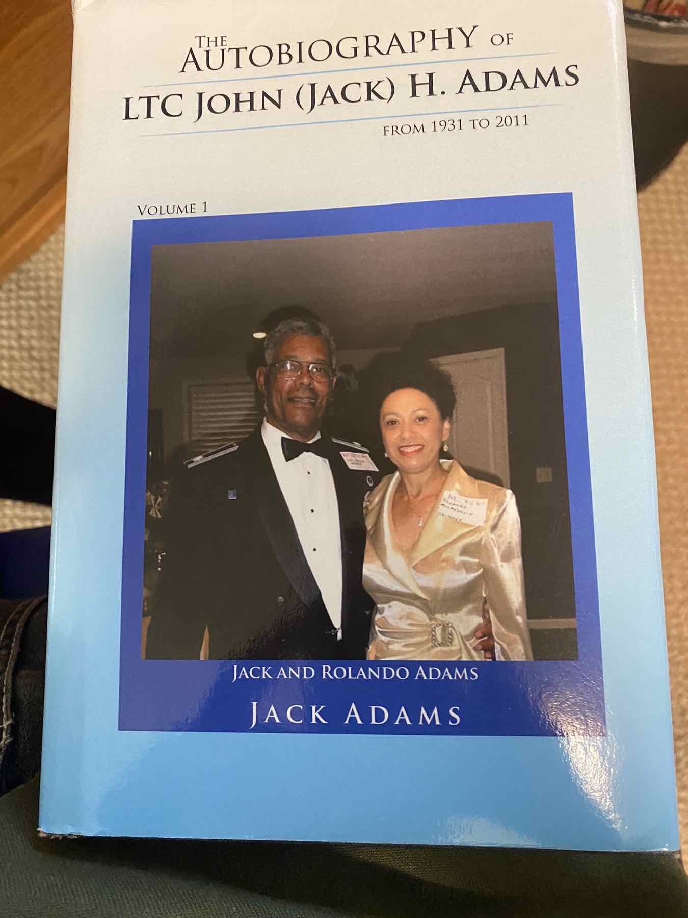 'The Autobiography of LTC John (Jack) H. Adams, From 1931 to 2011,' Volume 1 — cover portrait of Jack and Rolando Adams. Jack Adams, a grand-nephew of Dr. A. C. Jackson, researched and located his great-uncle's unmarked grave and placed the headstone at Summit View Cemetery.